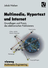 Multimedia, Hypertext und Internet Grundlagen und Praxis des elektronischen Publizierens