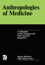 Anthropologies of medicine : a colloquium on West European and North American perspectives