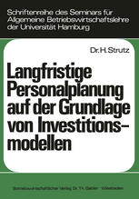 Langfristige Personalplanung auf der Grundlage von Investitionsmodellen