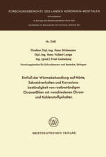 Einfluß der Wärmebehandlung Auf Härte, Schneidverhalten und Korrosionsbeständigkeit Von Rostbeständigen Chromstählen Mit Verschiedenen Chrom- und Kohlenstoffgehalten