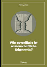 Wie zuverlässig ist wissenschaftliche Erkenntnis?