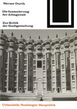 Die Inszenierung der Alltagswelt : Zur Kritik der Stadtgestaltung