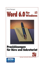 Word 6. 0 Für Windows : Praxislösungen Für Büro und Sekretariat.