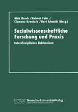 Sozialwissenschaftliche Forschung und Praxis Interdisziplinäre Sichtweisen