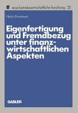 Eigenfertigung und Fremdbezug unter finanzwirtschaftlichen Aspekten