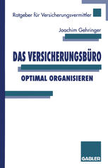 Das Versicherungsbüro optimal organisieren