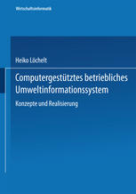 Computergestütztes betriebliches Umweltinformationssystem Konzeption und Realisierung