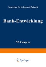 Bank-Entwicklung Strategien für die Bank der Zukunft