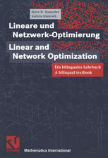 Lineare und Netzwerk-Optimierung / Linear and Network-Optimization : Ein bilinguales Lehrbuch. A bilingual textbook