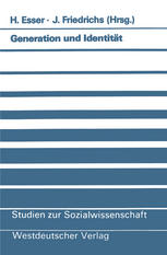 Generation und Identität : Theoretische und empirische Beiträge zur Migrationssoziologie