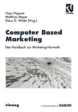 Computer Based Marketing : Das Handbuch zur Marketinginformatik