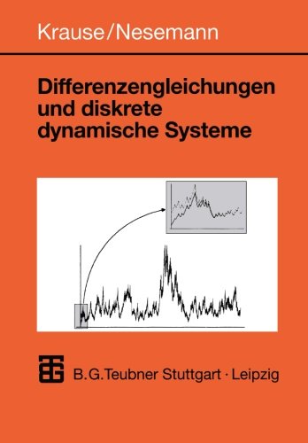 Differenzengleichungen und diskrete dynamische Systeme Eine Einführung in Theorie und Anwendungen