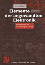 Elemente der angewandten Elektronik : Kompendium für Ausbildung und Beruf