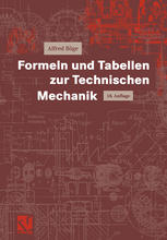 Formeln und Tabellen zur Technischen Mechanik