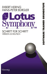 Lotus Symphony Schritt für Schritt : Version 2.0 Deutsch