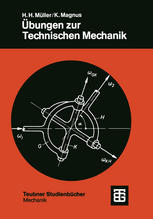 Übungen zur Technischen Mechanik