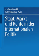 Staat, Markt und Rente in der internationalen Politik