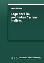 Lega Nord im politischen System Italiens : Produkt und Profiteur der Krise