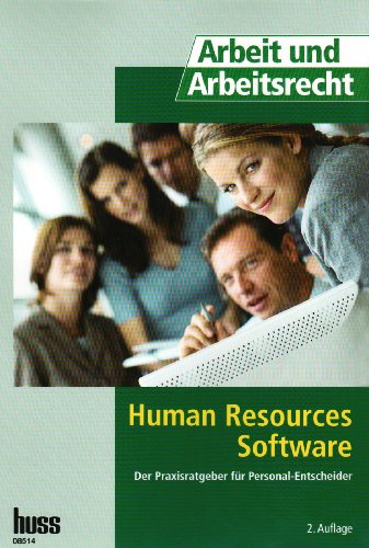 Human Resources Software : Der Praxisratgeber für Personal-Entscheider