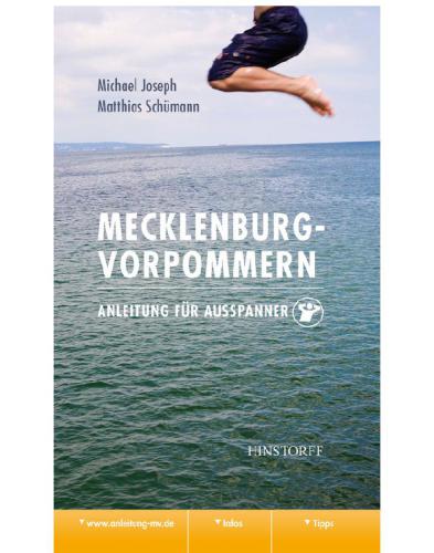 Mecklenburg-Vorpommern. Anleitung für Ausspanner