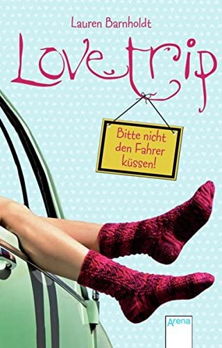 Love Trip: Bitte nicht den Fahrer k&uuml;ssen!