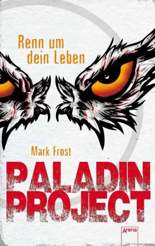 Renn um dein Leben Paladin Project ; 1