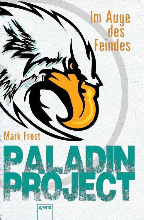 Im Auge des Feindes Paladin Project ; 2