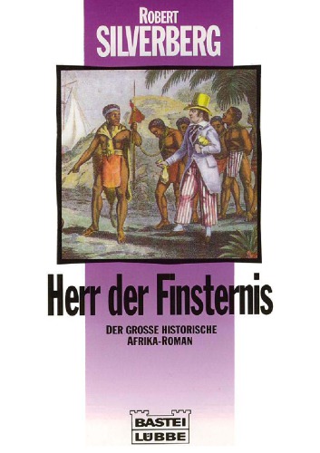 Herr der Finsternis der grosse historische Afrika-Roman