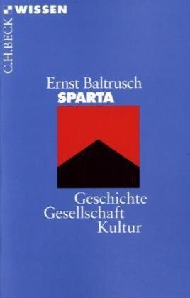 Sparta. Geschichte, Gesellschaft, Kultur