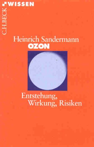 Ozon. Entstehung, Wirkung, Risiken