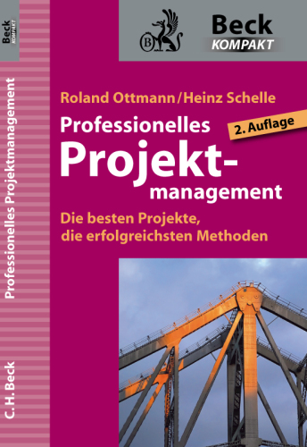 Professionelles Projektmanagement Die besten Projekte, die erfolgreichsten Methoden