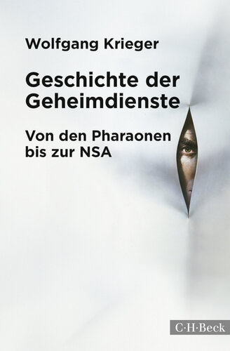 Geschichte der Geheimdienste : von den Pharaonen bis zur NSA