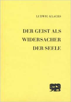 Der Geist als Widersacher der Seele