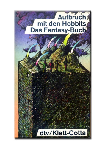 Aufbruch Mit Den Hobbits/Das Fantasy Buch (German Edition)