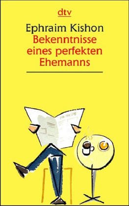 Bekenntnisse eines perfekten Ehemanns