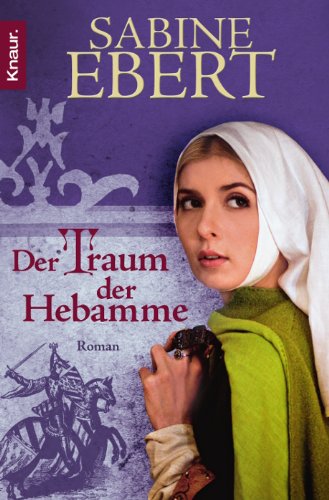 Der Traum der Hebamme Roman