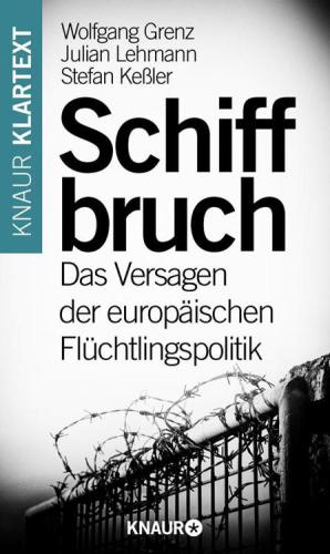 Schiffbruch Das Versagen der europäischen Flüchtlingspolitik