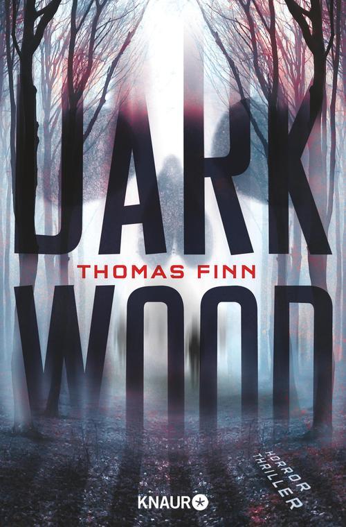 Dark Wood Horrorthriller