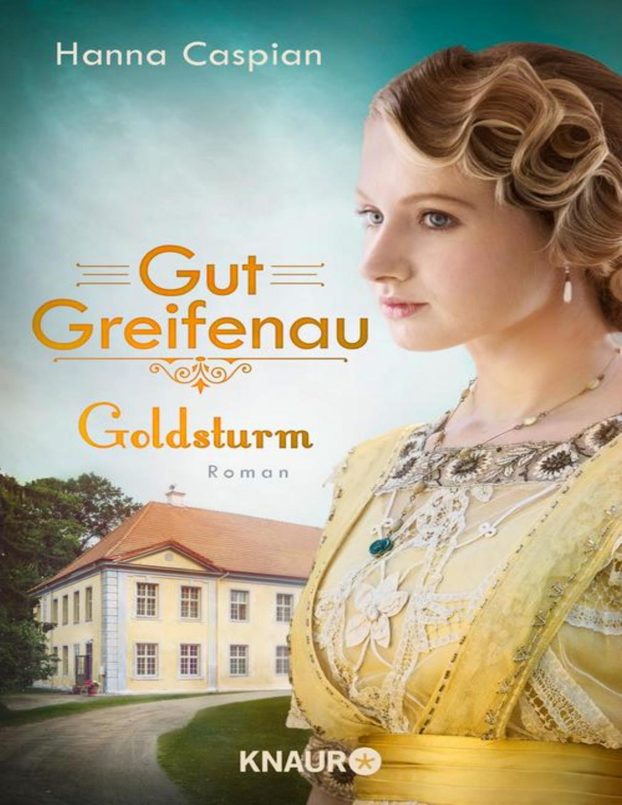 Gut Greifenau - Goldsturm Roman