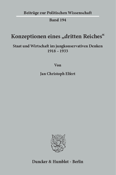 Konzeptionen eines "dritten Reiches" : Staat und Wirtschaft im jungkonservativen Denken 1918-1933