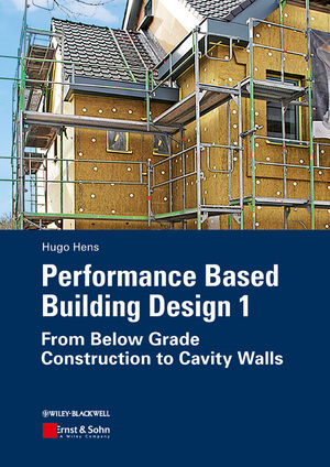 Performance based building design. 1, From below grade construction to cavity walls
