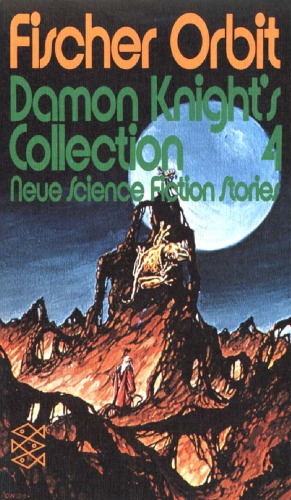 Damon Knight's Collection 4. Neue Science Fiction Stories