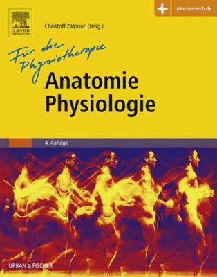 Anatomie Physiologie F�r Die Physiotherapie