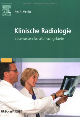 Klinische Radiologie Basiswissen für alle Fachgebiete