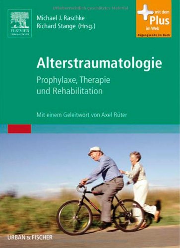 Alterstraumatologie Prophylaxe, Therapie und Rehabilitation