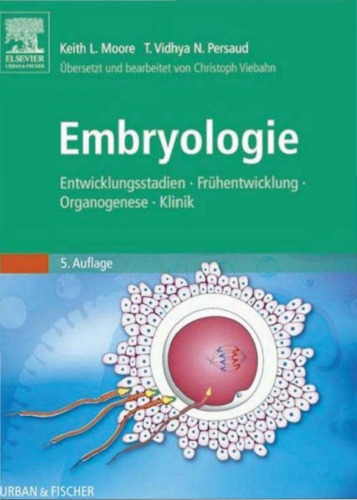 Embryologie - Entwicklungsstadien, Frühentwicklung, Organogenese, Klinik