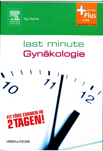 Last minute - Gynäkologie und Geburtshilfe [fit fürs Examen in 2 Tagen!]