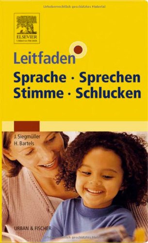 Leitfaden Sprache, Sprechen, Stimme, Schlucken