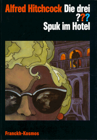 Die drei ??? und der Spuk im Hotel (Die drei Fragezeichen, #61).