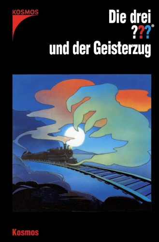 Die drei ??? und der Geisterzug (Die drei Fragezeichen, #121).